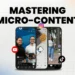 Master Micro-Content